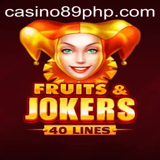 Explore the Exciting World of FruitsAndJokers40: A Colorful Journey with 89php